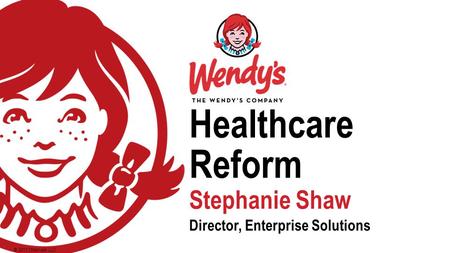 © 2013 Oldemark LLC Healthcare Reform Stephanie ShawStephanie Shaw Director, Enterprise SolutionsDirector, Enterprise Solutions.