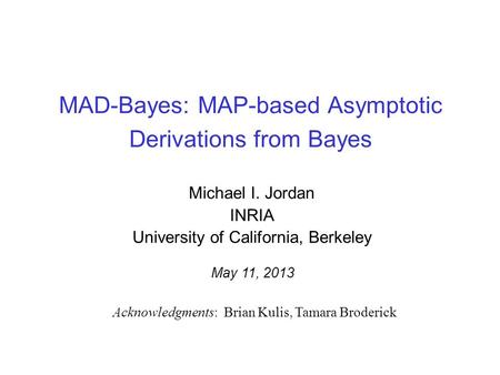 MAD-Bayes: MAP-based Asymptotic Derivations from Bayes