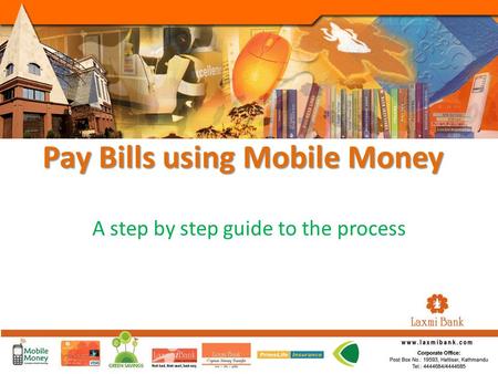 Pay Bills using Mobile Money A step by step guide to the process.