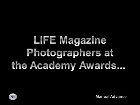 LIFE Magazine Photographers at the Academy Awards...