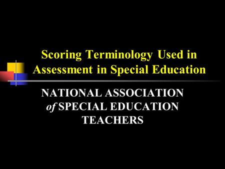 Scoring Terminology Used in Assessment in Special Education