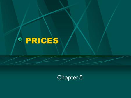 PRICES Chapter 5.