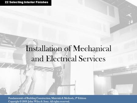 Installation of Mechanical and Electrical Services