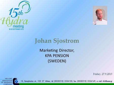 Johan Sjostrom Marketing Director, KPA PENSION (SWEDEN) Friday, 27.9.2013.