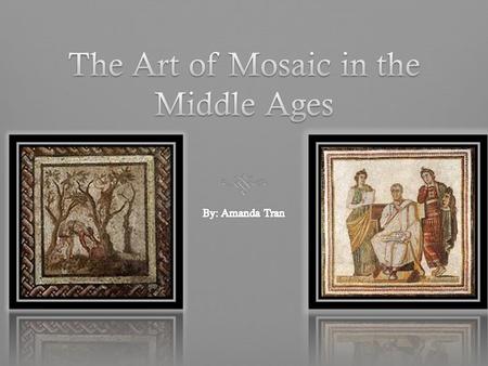 What Is Mosaic?What Is Mosaic? Mosaic is a form of art that has been used for thousands of years. It is a form of art commonly used by the Romans of the.