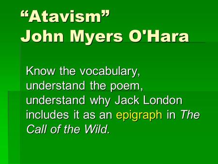 “Atavism” John Myers O'Hara