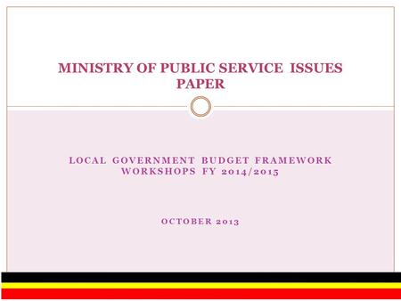 MINISTRY OF PUBLIC SERVICE ISSUES PAPER
