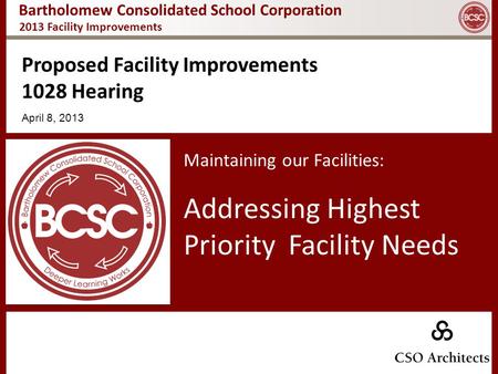 Addressing Highest Priority Facility Needs