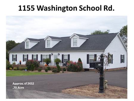 1155 Washington School Rd. Approx. sf 2432.70 Acre.