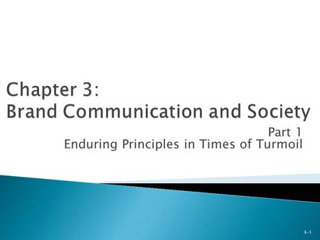 Part 1 Enduring Principles in Times of Turmoil 3-1.