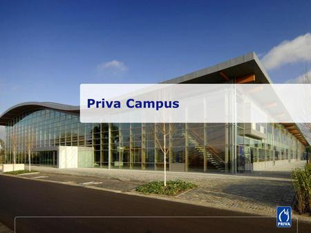 Priva Campus. In the design of the Campus much attention is paid to connect the building and horticultural segment figuratively Glass facades for seamless.