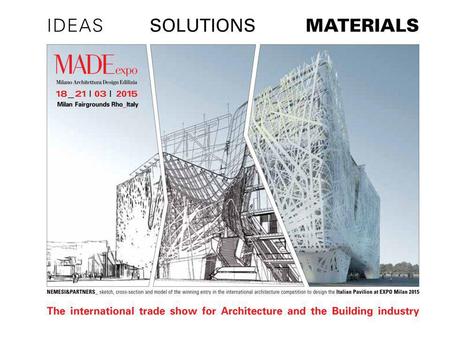 The Must-See event for the World of Architecture and Construction MADE expo is the Italys leading international architecture, building and construction.