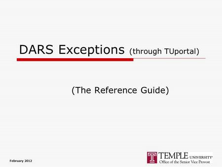 DARS Exceptions (through TUportal) (The Reference Guide) February 2012.