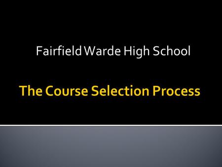 Fairfield Warde High School. Program of Studies – the most thorough resource you have Your School Counselor Student assemblies Conversations with teachers,