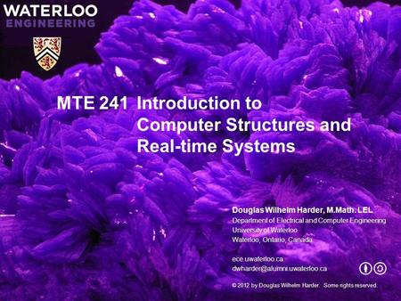 MTE 241 Introduction to Computer Structures and Real-time Systems