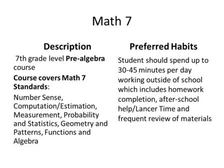 Math 7 Preferred Habits 7th grade level Pre-algebra course