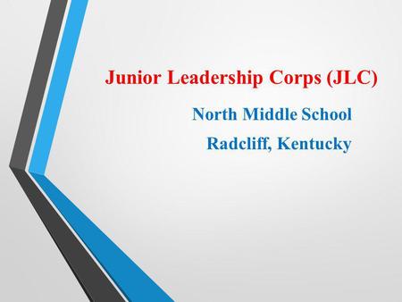 Junior Leadership Corps (JLC)