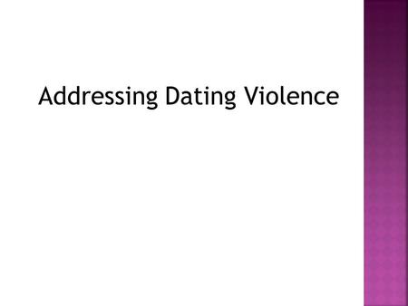 Addressing Dating Violence
