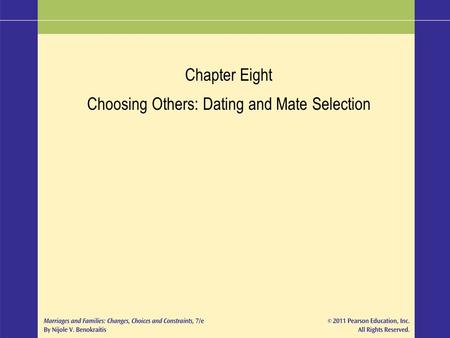 Choosing Others: Dating and Mate Selection