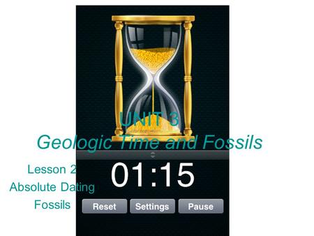 UNIT 3 Geologic Time and Fossils