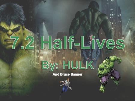 By: HULK And Bruce Banner