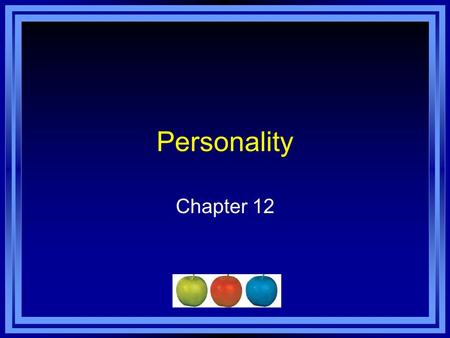 Personality Chapter 12.