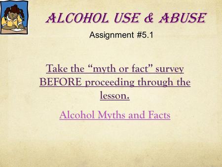 Alcohol Use & Abuse Assignment #5.1