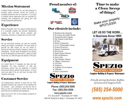 Mission Statement At Spezio Property Services, Inc. we pride ourselves on providing quality customer service and building a successful partnership with.