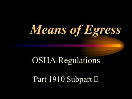 OSHA Regulations Part 1910 Subpart E