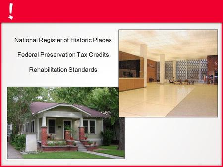National Register of Historic Places Federal Preservation Tax Credits