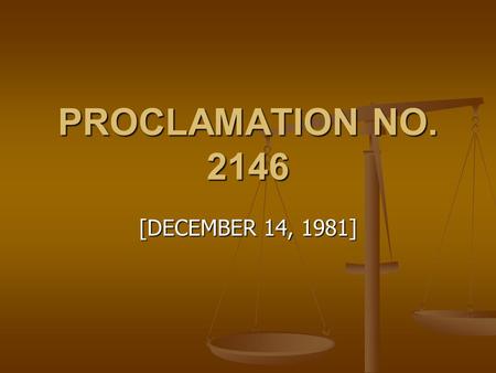 PROCLAMATION NO. 2146 [DECEMBER 14, 1981].