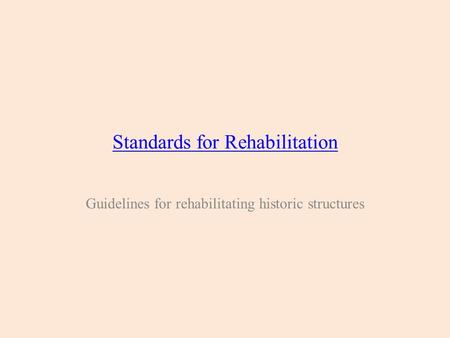 Standards for Rehabilitation