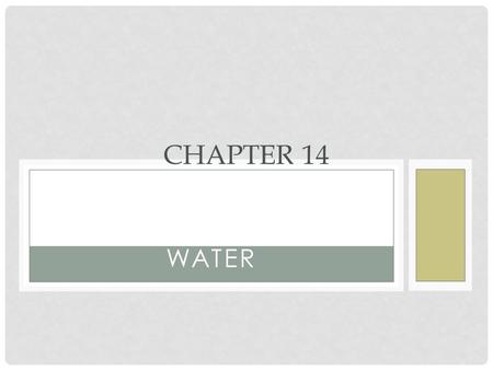 Chapter 14 Water.