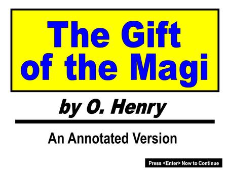 An Annotated Version The Gift of the Magi by O. Henry