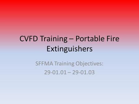 CVFD Training – Portable Fire Extinguishers
