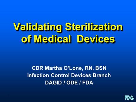 Validating Sterilization of Medical Devices