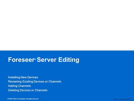 Foreseer® Server Editing