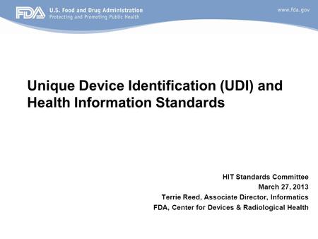 Unique Device Identification (UDI) and Health Information Standards