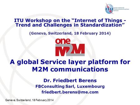 A global Service layer platform for M2M communications
