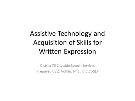 Assistive Technology and Acquisition of Skills for Written Expression