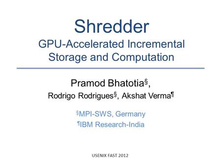 Shredder GPU-Accelerated Incremental Storage and Computation