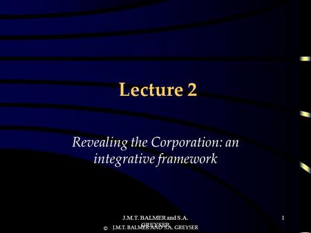 Revealing the Corporation: an integrative framework