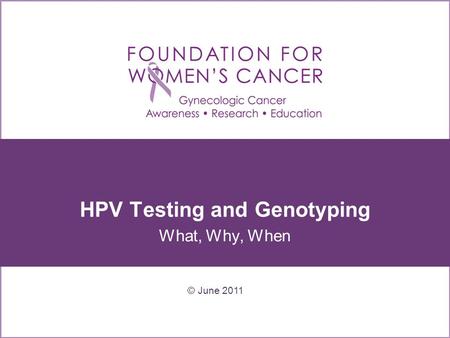 HPV Testing and Genotyping