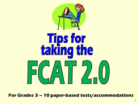 Tips for taking the FCAT 2.0