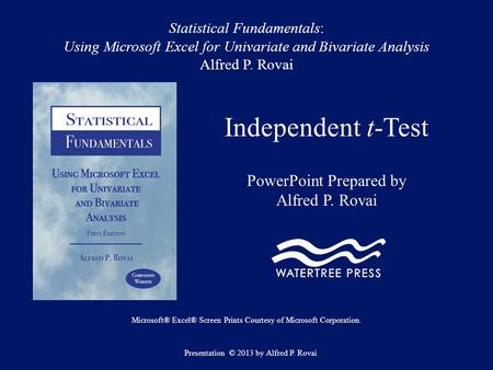 Independent t-Test PowerPoint Prepared by Alfred P. Rovai