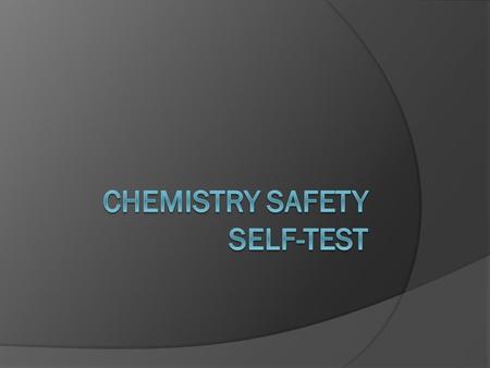 Chemistry safety Self-Test