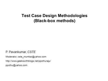 Test Case Design Methodologies (Black-box methods)
