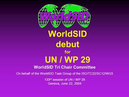 WorldSID debut for UN / WP 29