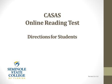 CASAS Online Reading Test Directions for Students Revised 11-2-12.
