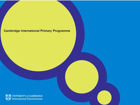 Cambridge International Primary Programme